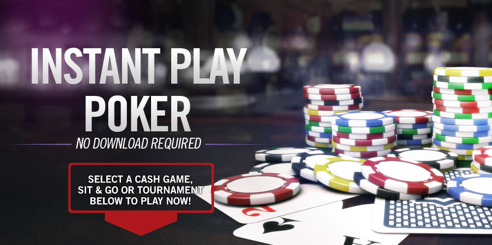 Instant Play Poker
